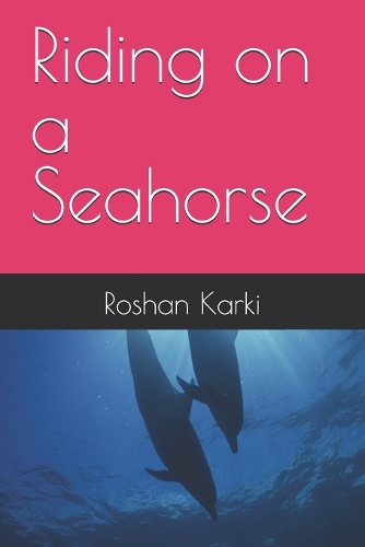 Riding on a Seahorse