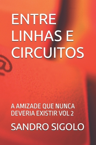 Entre Linhas E Circuitos