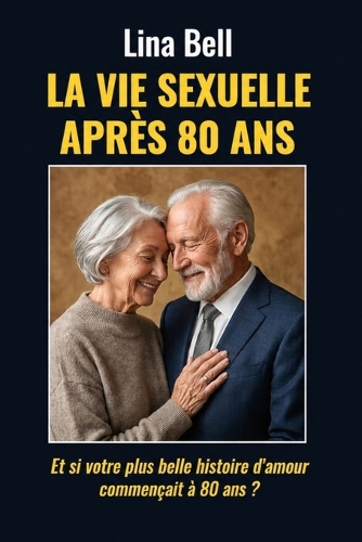 La vie sexuelle après 80 ans