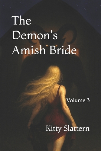 The Demon's Amish Bride - volume 3