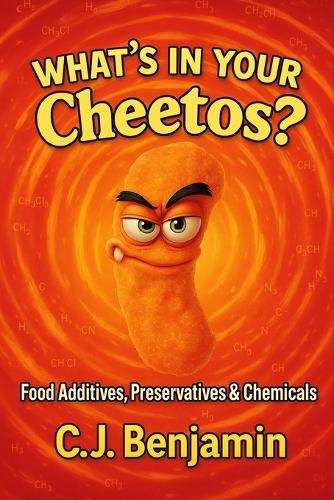 What's in Your Cheetos