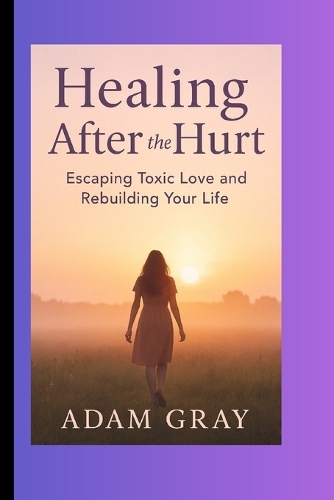 Healing After the Hurt