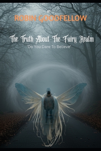The Truth About The Fairy Realm