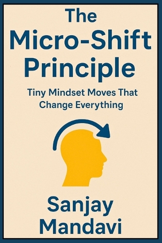 The Micro-Shift Principle