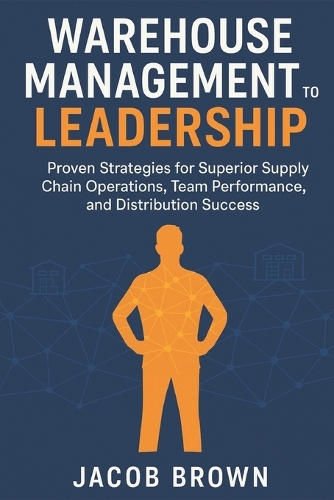 Warehouse Management to Leadership
