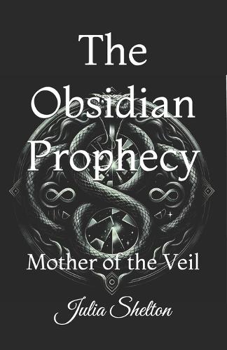 The Obsidian Prophecy
