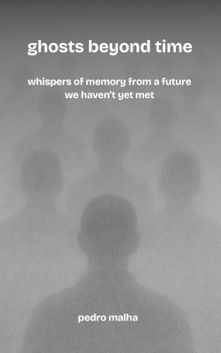 ghosts beyond time