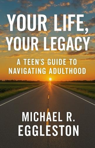Your Life, Your Legacy