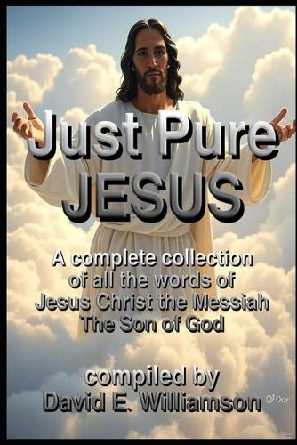 Just, Pure, Jesus