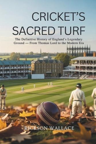 Cricket's Sacred Turf