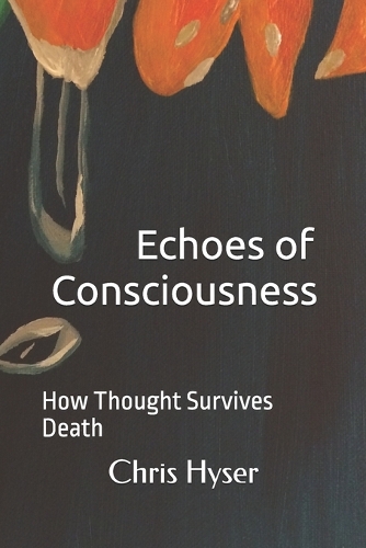 Echoes of Consciousness