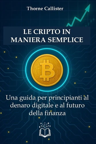 Le Cripto in Maniera Semplice