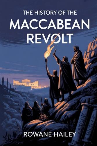 The History of the Maccabean Revolt