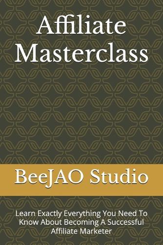 Affiliate Masterclass