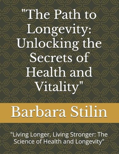 "The Path to Longevity