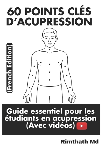 60 Points Clés d'Acupression