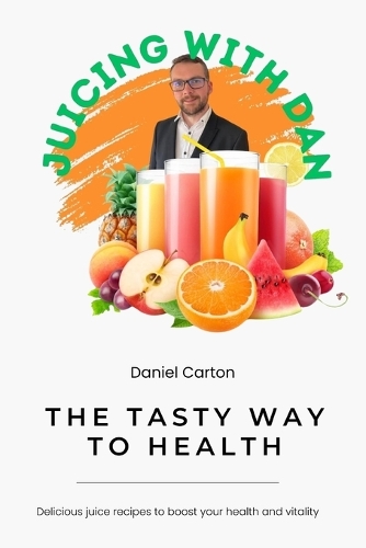 Juicing With Dan