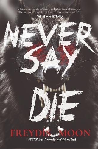 Never Say Die