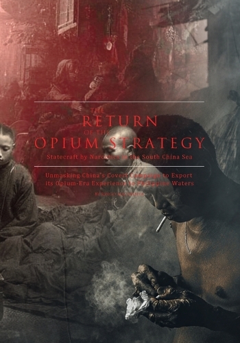 The Return of the Opium Strategy