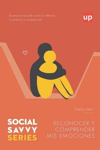 Reconocer y comprender mis emociones - Social Savvy Series
