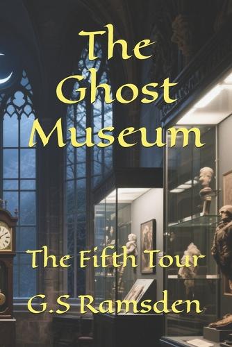 The Ghost Museum