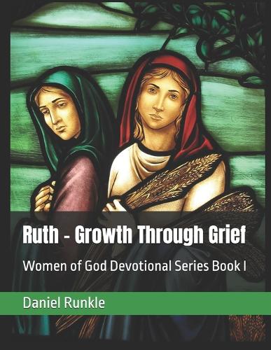 Ruth - Growth Through Grief