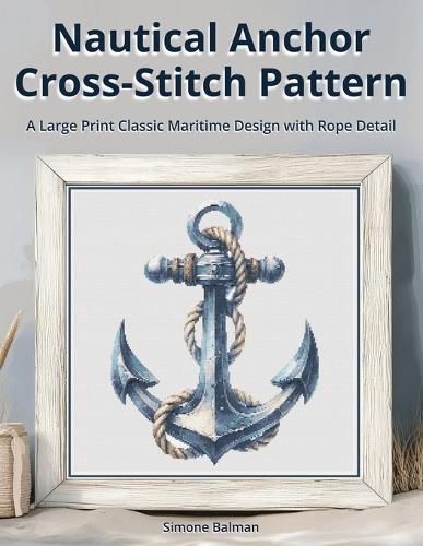 Nautical Anchor Cross Stitch Pattern
