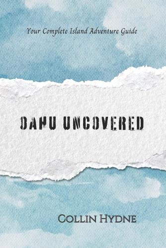 Oahu Uncovered
