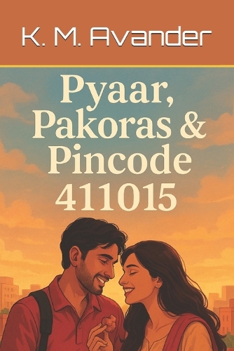 Pyaar, Pakoras & Pincode 411015