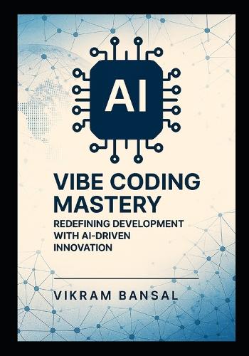 Vibe Coding Mastery