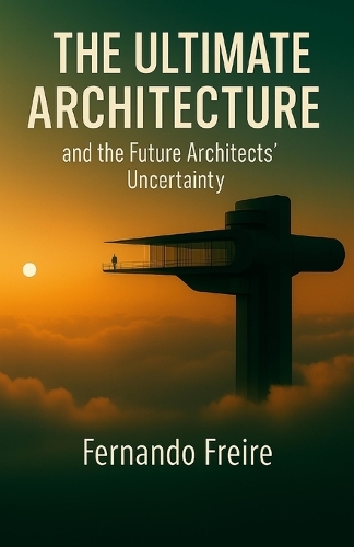 The Ultimate Architecture