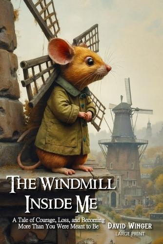 The Windmill Inside Me