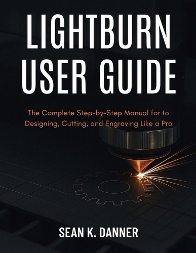 Lightburn User Guide