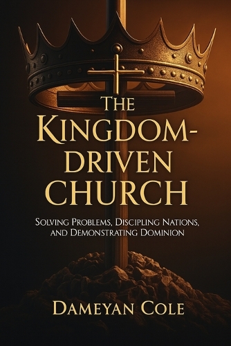 The Kingdom-Driven Church