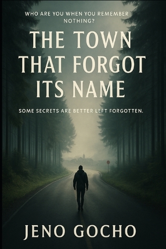 The Town That Forgot Its Name