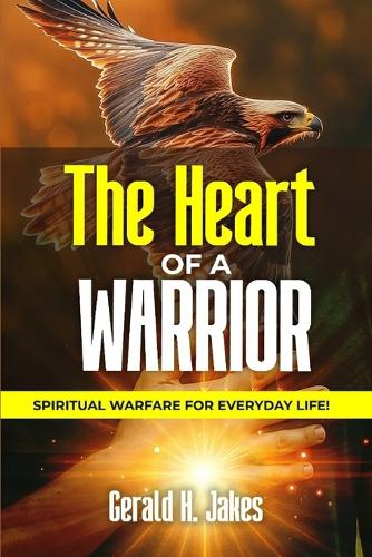 The Heart of a Warrior