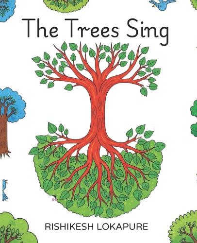 The Trees Sing