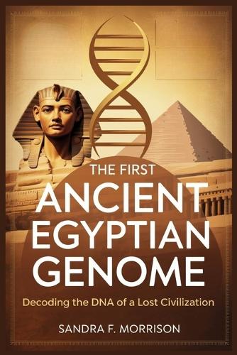 The First Ancient Egyptian Genome
