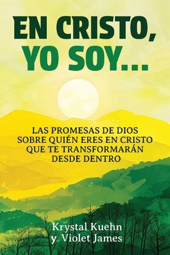 En Cristo, Yo Soy...