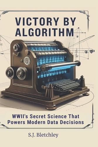 Victory by Algorithm