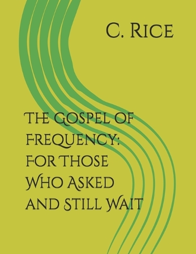 The Gospel of Frequency