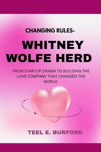 Changing Rules- Whitney Wolfe Herd