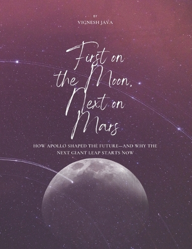 First on the Moon, Next on Mars