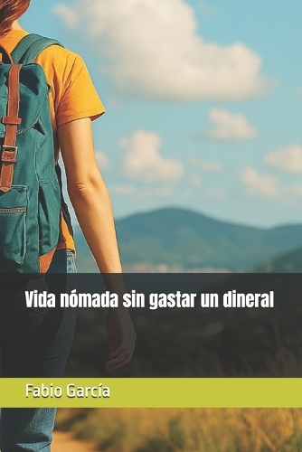 Vida nómada sin gastar un dineral