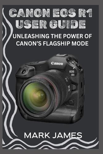 Canon EOS R1 User Guide