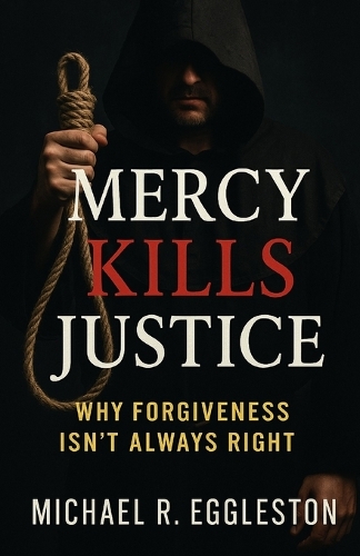 Mercy Kills Justice