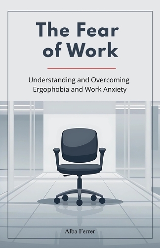 The Fear of Work