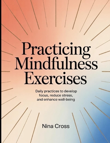 Practicing Mindfulness Exercises