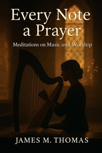 Every Note a Prayer
