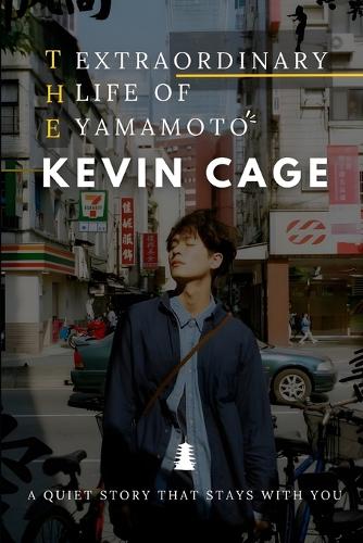 The Extraordinary Life of Yamamoto